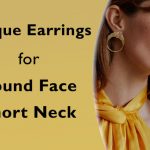 Unique Earrings for Round Face Short Neck in 2022